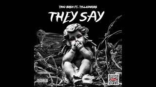 They Say ft Tyllionaire audio [upl. by Walther]